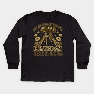 Stepping into my 40th Birthday Boss Kids Long Sleeve T-Shirt